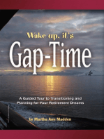 Wake Up, It's Gap-Time