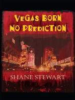 Vegas Born—No Prediction