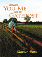 Between You, Me and the Gatepost: A Memoir