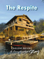 The Respite: A Complicated Stay