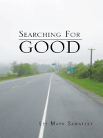 Searching for Good