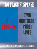 Two Flagg Suspense: The Stocker's and Two Brothers, Three Lives