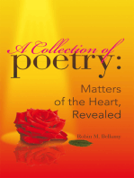 A Collection of Poetry: Matters of the Heart, Revealed