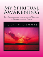 My Spiritual Awakening: The Beginning of Inspirational Writings in Chronological Order