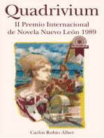 Quadrivium: Ii Premio Internacional De Novela Nuevo León 1989