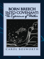 Born Breech into Covenant