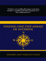 Staying One Step Ahead of Interpol