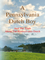 A Pennsylvania Dutch Boy: And the Truth About the Pennsylvania Dutch