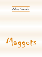 "Maggots"