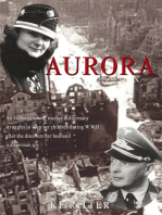 Aurora: An Alabama School Teacher in Germany Struggles to Keep Her Children During Wwii After She Discovers Her Husband Is a German Spy