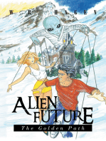 Alien Future: the Golden Path