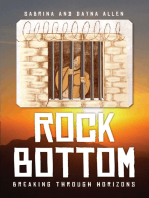 Rock Bottom: Breaking Through Horizons