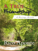 A True Friendship: A Hostage Drama