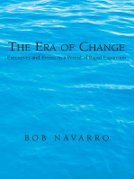 The Era of Change: Executives and Events in a Period of Rapid Expansion