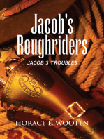 Jacob's Roughriders: Jacob's Troubles