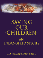Saving Our Children, an Endangered Species