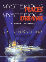 Mysterious Places, Mysterious Dreams: A Novel Memoir