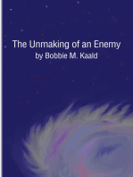 The Unmaking of an Enemy