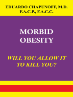 Morbid Obesity: Will You Allow It to Kill You?