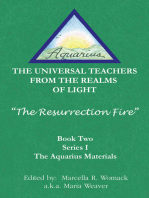 The Resurrection Fire: The Universal Teachers from the Realms of Light