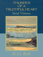 Thunder of a Truthful Heart: Soul Visions