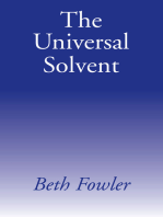 The Universal Solvent