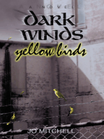 Dark Winds/Yellow Birds