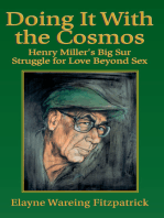 Doing It with the Cosmos: Henry Miller's Big Sur Struggle for Love Beyond Sex