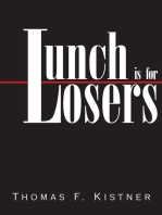 Lunch Is for Losers