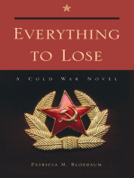Everything to Lose: A Cold War Novel