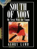 South of Noon: My Tryst with the Tango