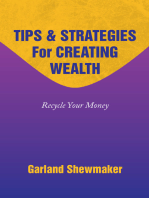 Tips & Strategies for Creating Wealth: Recycle Your Money