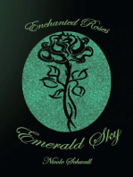 Emerald Sky: Enchanted Roses