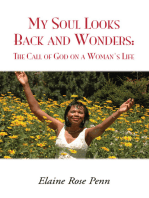 My Soul Looks Back and Wonders: the Call of God on a Woman's Life: The Call of God on a Woman's Life