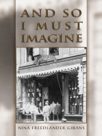And so I Must Imagine