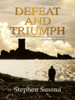 Defeat and Triumph: The Story of a Controversial Allied Invasion and French Rebirth