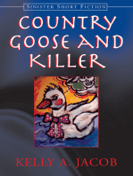 Country Goose and Killer
