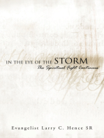 In the Eye of the Storm: The Spiritual Fight Continues