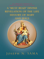 A “Must Read” Divine Revelation of the Life History of Mary and Jesus