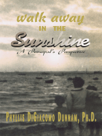 Walk Away in the Sunshine: A Principal's Perspective