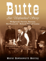Butte: an Unfinished Story: Wedgwood, Darwin, Ryerson, Hawkesworth - Related Men of Genius