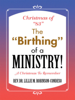 Christmas of "83" the "Birthing" of a Ministry!: A Christmas to Remember