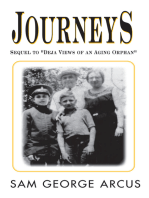 Journeys: Sequel to ''Deja Views of an Aging Orphan''