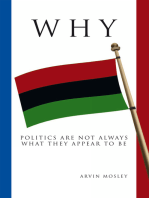 Why?: Politics Are Not Always What They Appear to Be