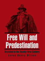 Free Will and Predestination: Revisited in the Twenty-First Century