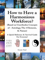 How to Have a Harmonious Workforce? (Based on Unorthodox Concepts of - Astrology, the 4 Elements, & Nature)