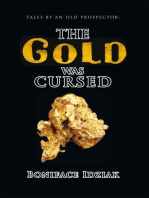 Tales by an Old Prospector: the Gold Was Cursed