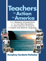 Teachers in Action in America: From Madame Schizophrenia to the Iron Man Education, the Only Solution to Poverty in English and Spanish Language