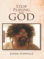 Stop Playing with God