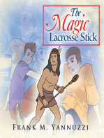 The Magic Lacrosse Stick